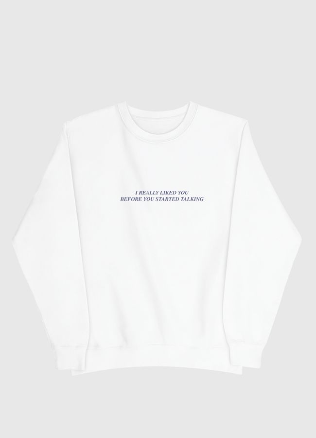 I REALLY LIKED YOU - Men Sweatshirt