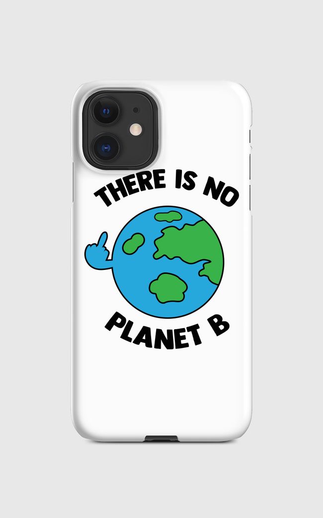 There is no planet b - Regular Case