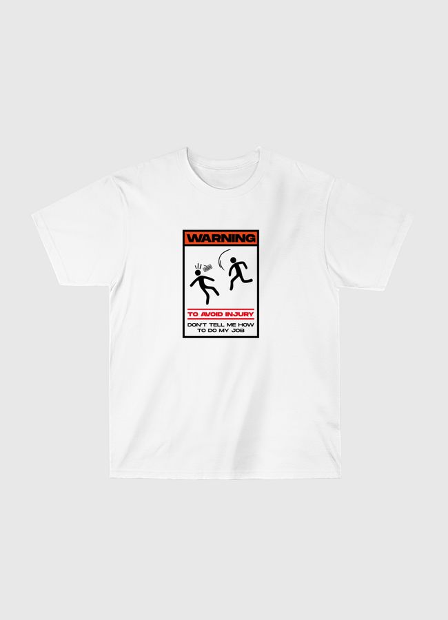 Warning - Classic T-Shirt