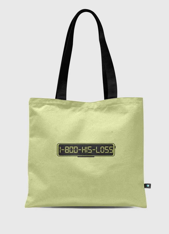 1-800-HIS-LOSS - Tote Bag