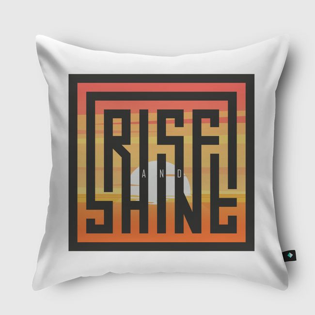 Rise and Shine - Throw Pillow