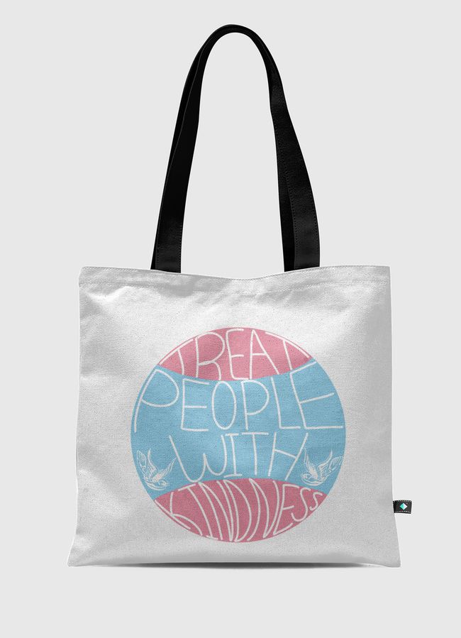 Treat people with kindness - Tote Bag