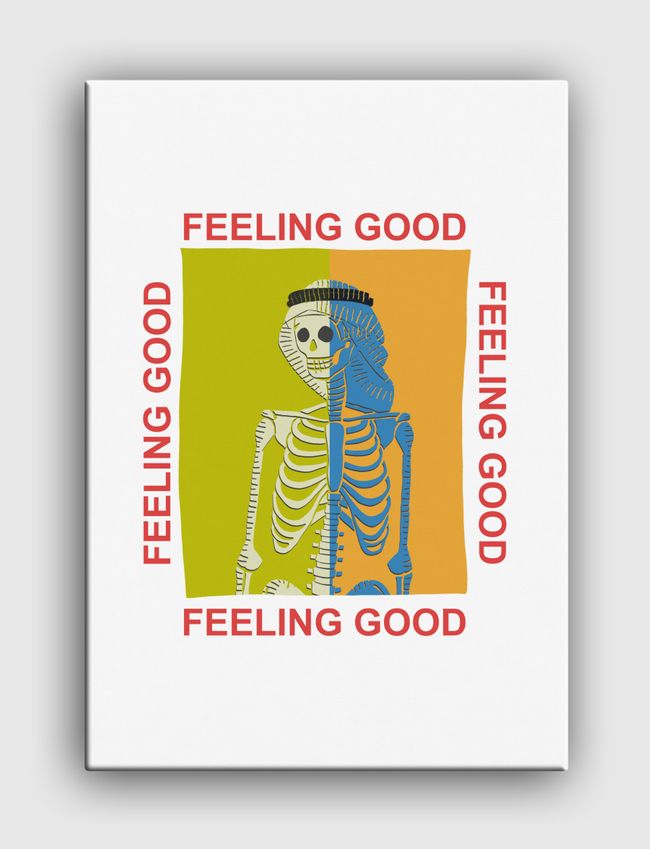 FEELING GOOD - Canvas