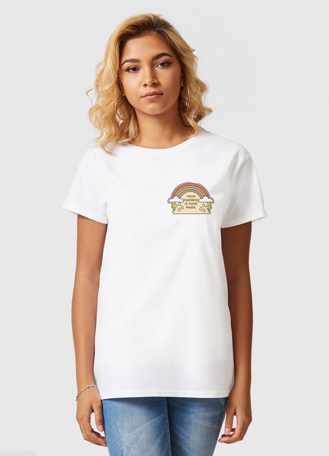 Your Madness Is Your Magic - Women Basic T-Shirt