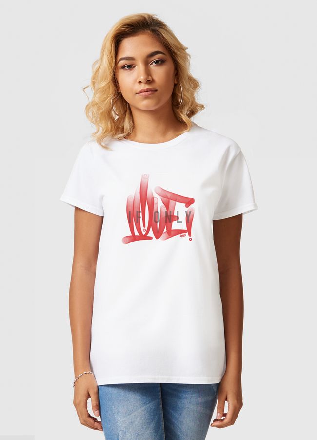 If only LOVE - Women Basic T-Shirt