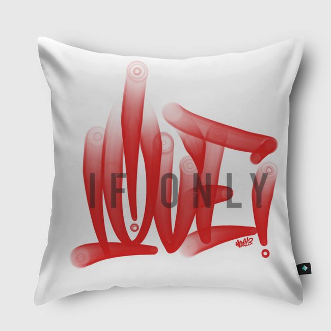 If only LOVE - Throw Pillow