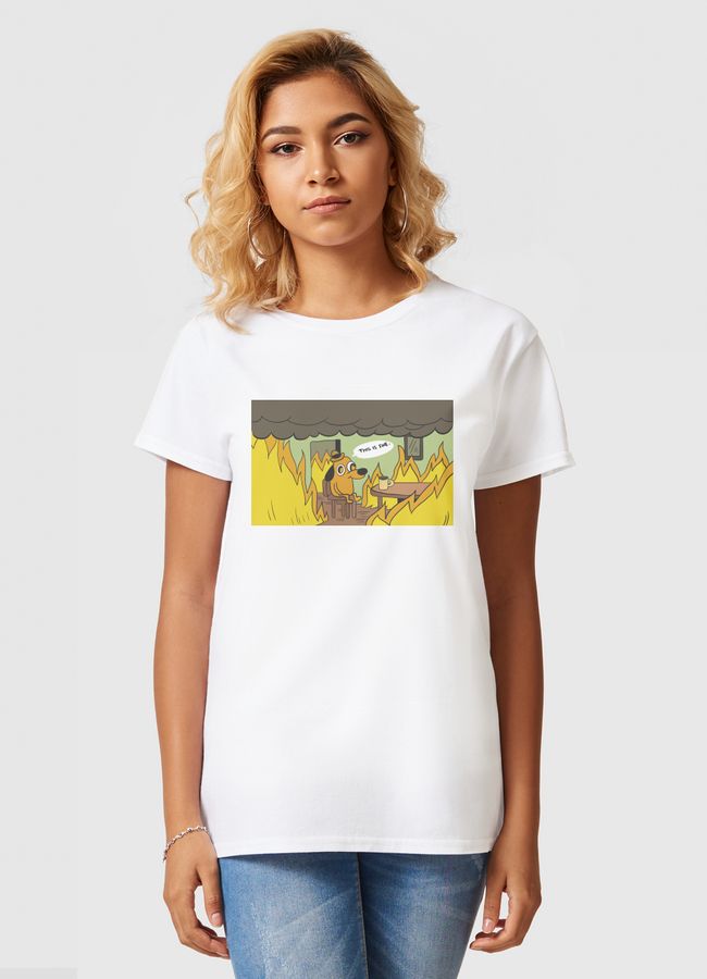 This is fine  - Women Basic T-Shirt
