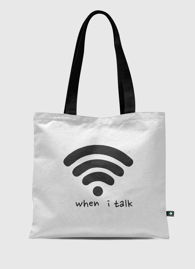 When I talk - Tote Bag