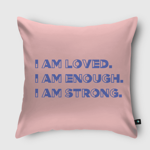 Loved enough strong  Throw Pillow