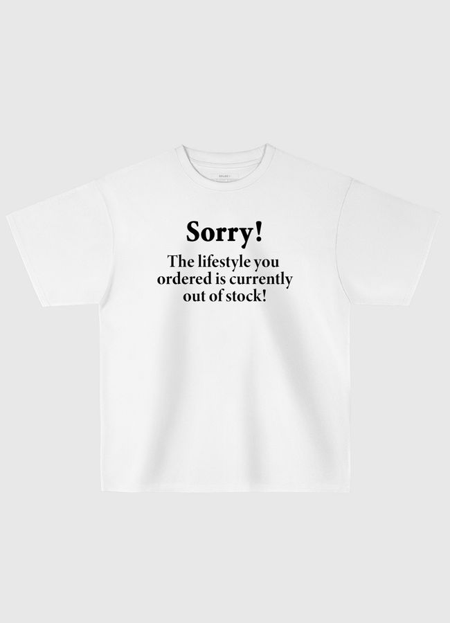 sorry - Oversized T-Shirt