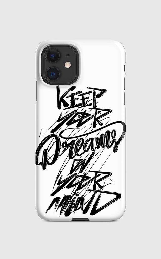 Keep Your Dreams ON - Regular Case