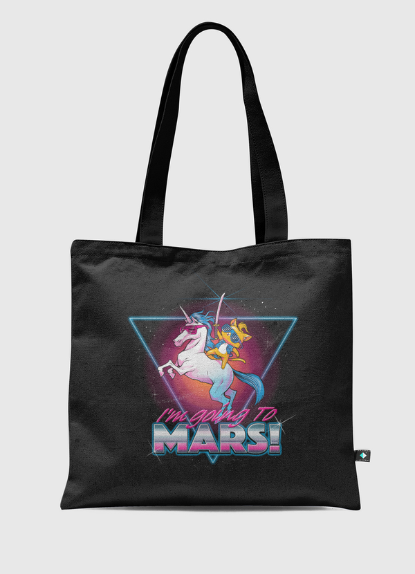 I'm Going To Mars! Tote Bag