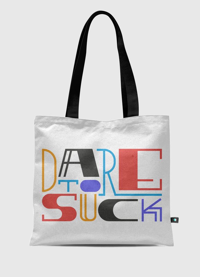 DARE TO SUCK - Tote Bag