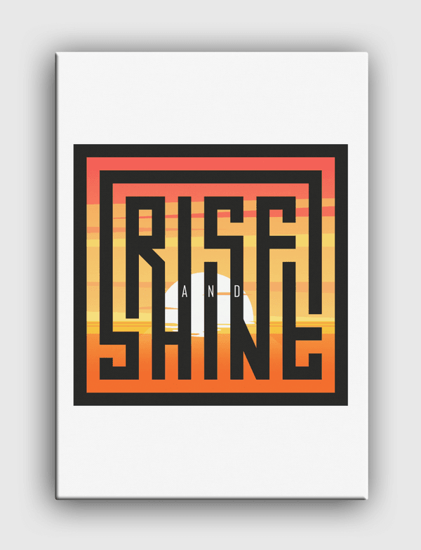 Rise and Shine Canvas