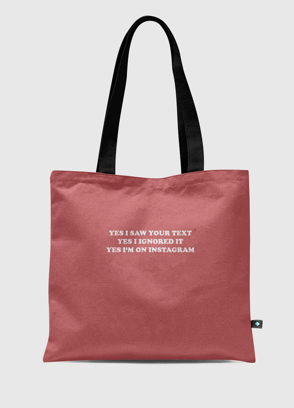 Yes i saw your text Tote Bag