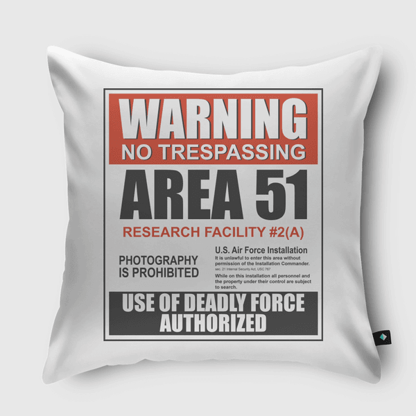 Warning Area 51 Throw Pillow