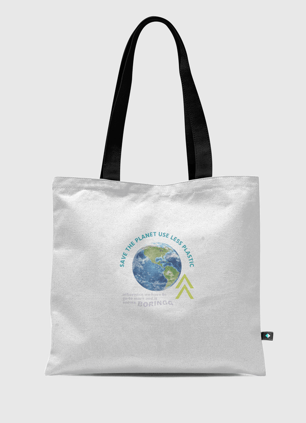 save the planet Tote Bag