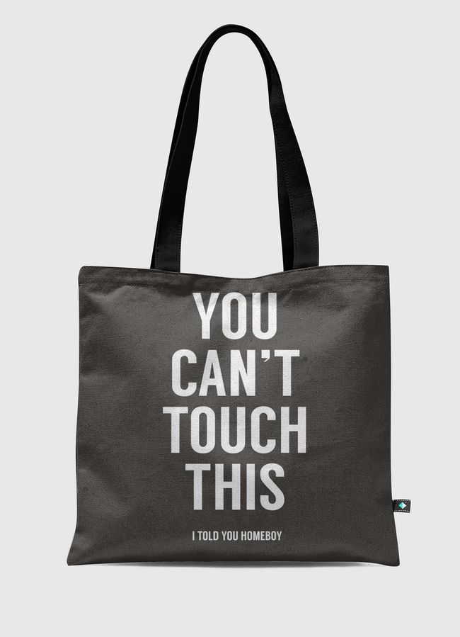 You can't touch this - Tote Bag