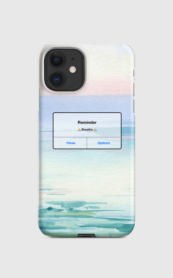 Reminder: Breathe  Regular Case