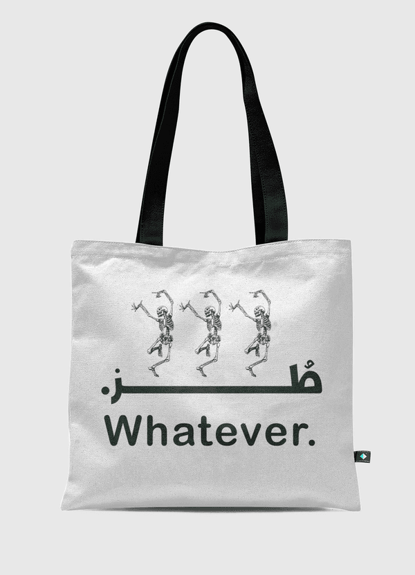 Whatever Tote Bag