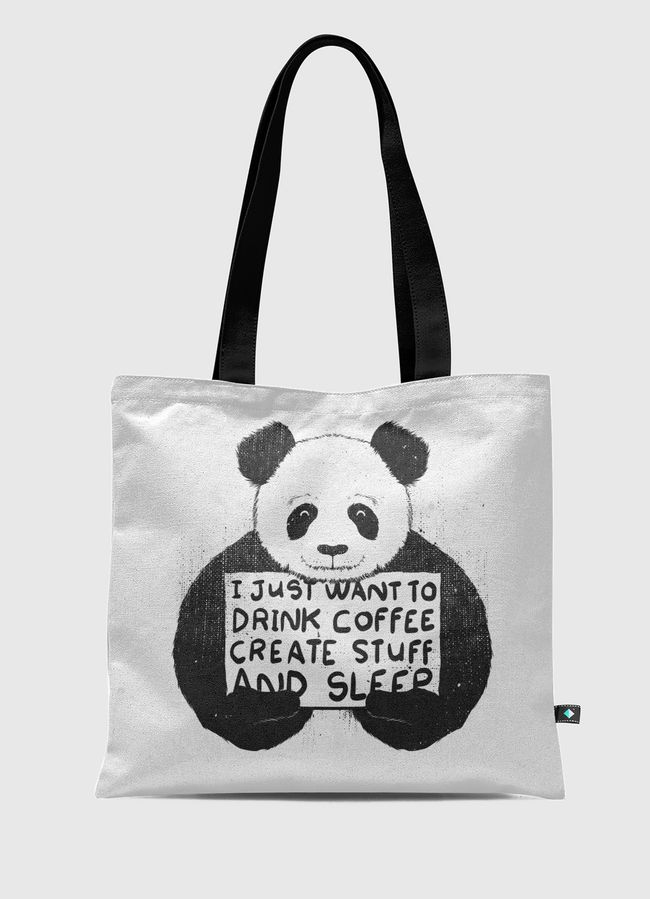 I just want to drink coffee create stuff and sleep - Tote Bag