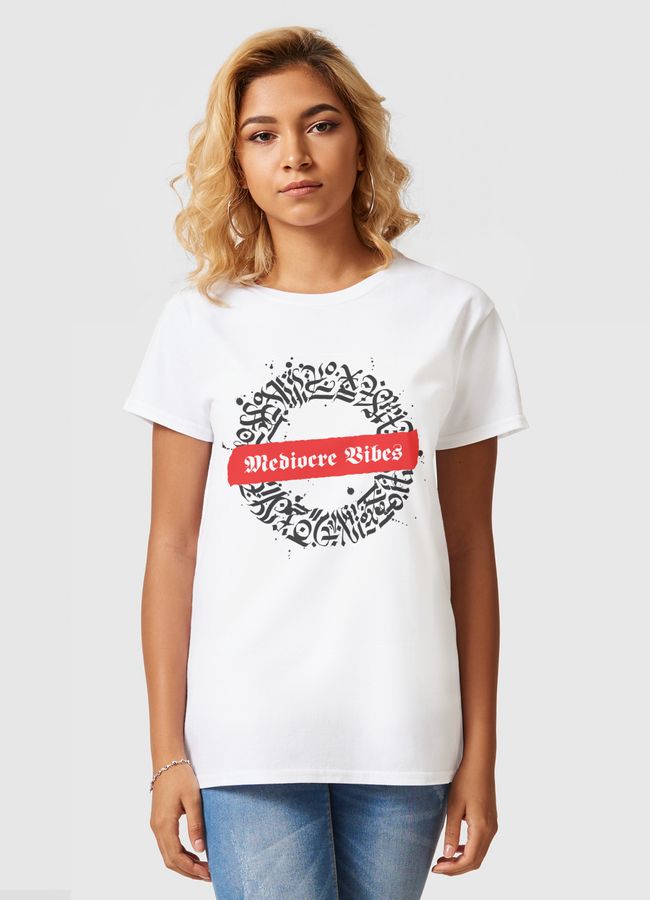 Mediocre Vibes - Women Basic T-Shirt
