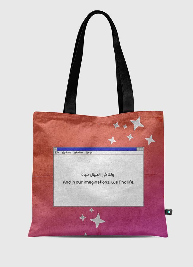 ولنا في الخيال,,, - Tote Bag