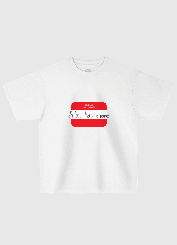 A boy has no name Oversized T-Shirt