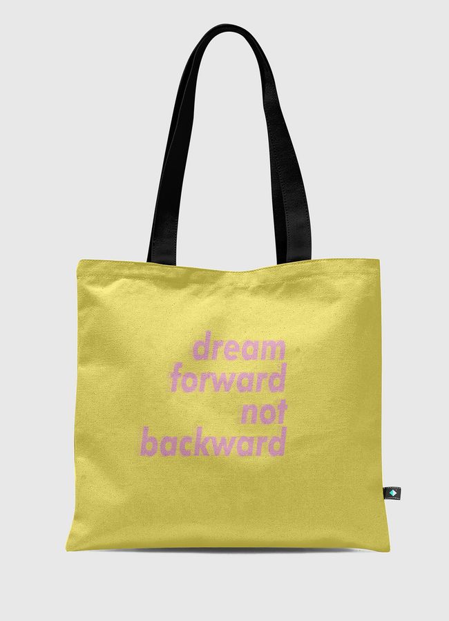 Dream Forward - Tote Bag