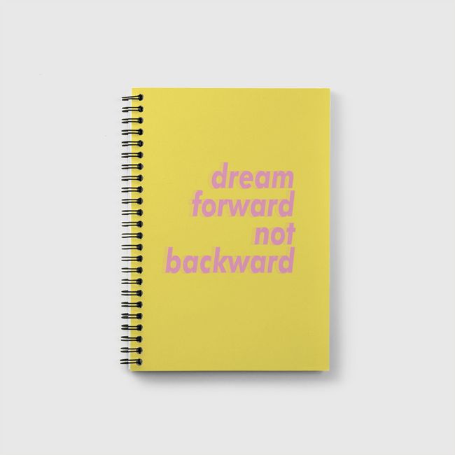 Dream Forward - Notebook