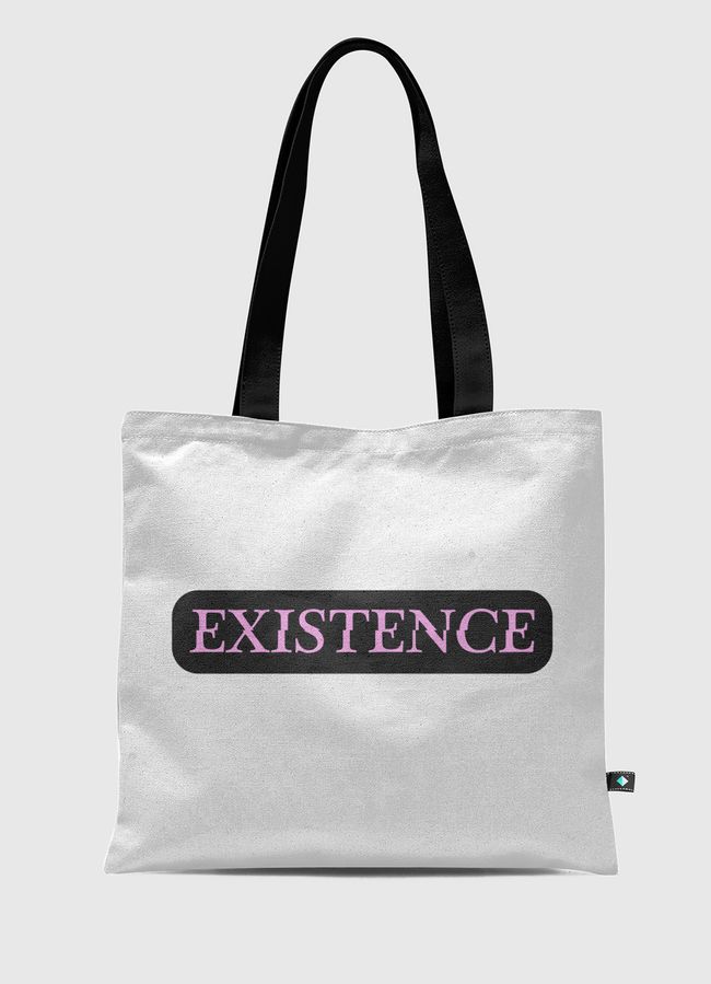 Existence - Tote Bag