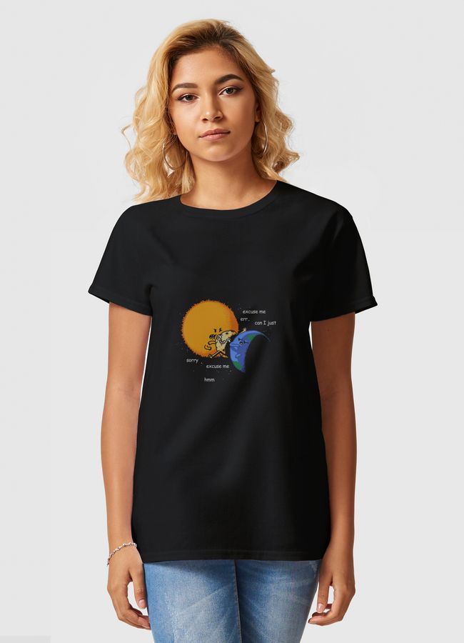 Excuse Me Total Solar Eclipse August 21 2017 - Women Basic T-Shirt