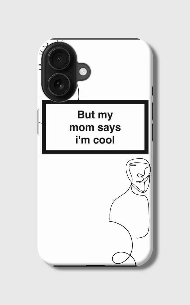 Mom says - Regular Case