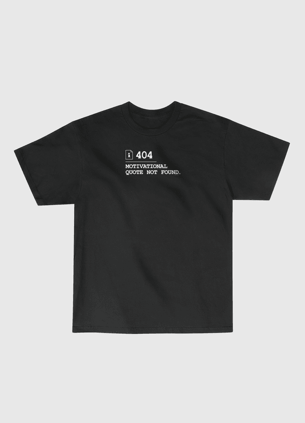 Motivational Quote Not Found 404  Classic T-Shirt