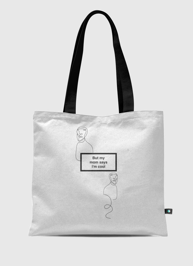 Mom says - Tote Bag