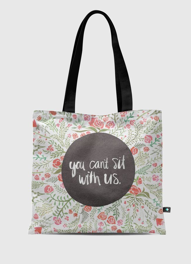 You can't sit with us - Tote Bag