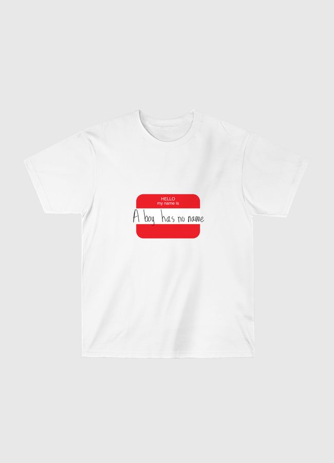 A boy has no name - Classic T-Shirt