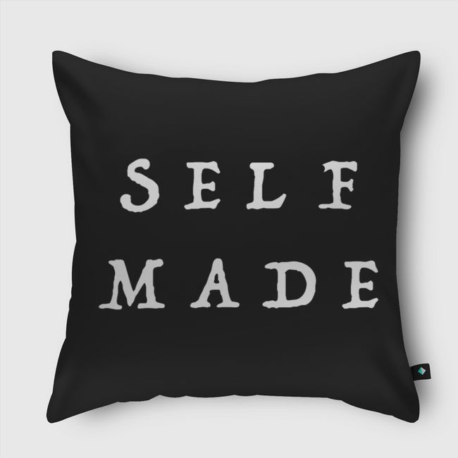self made  - Throw Pillow