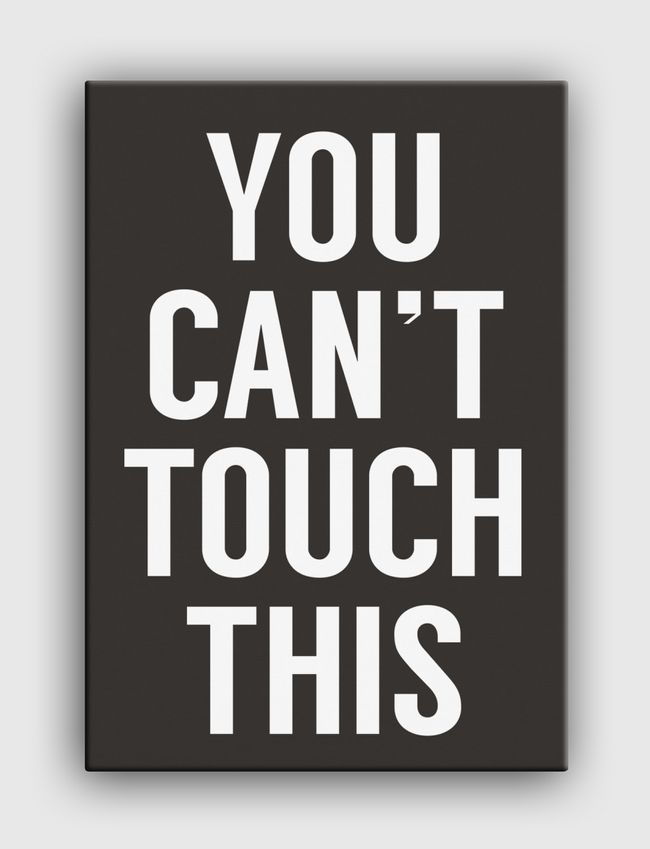 You can't touch this - Canvas