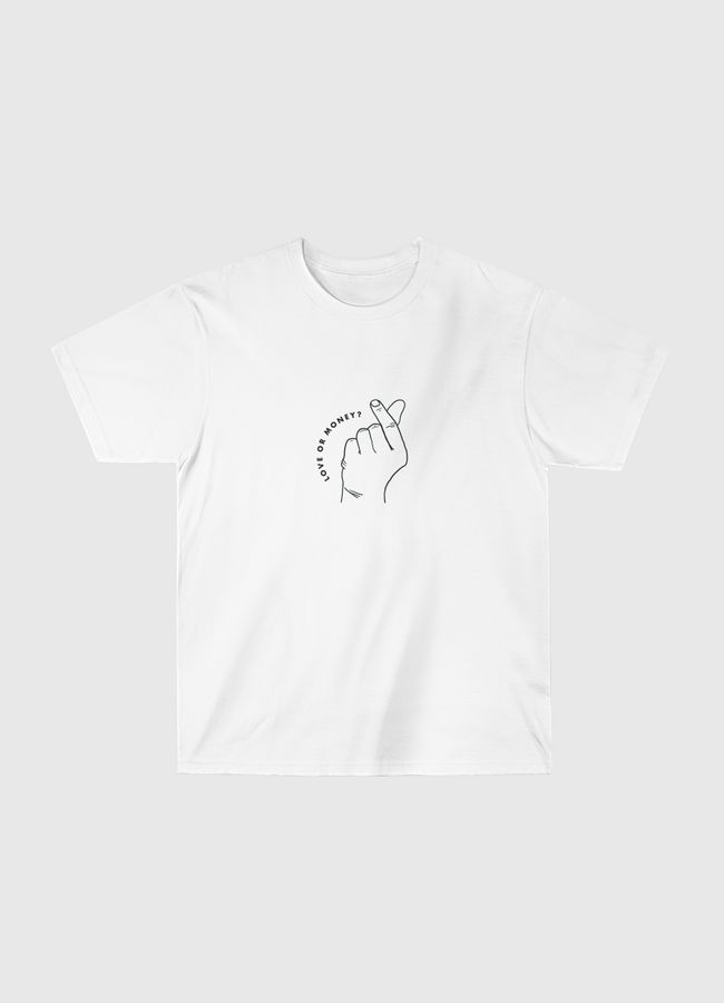 Love or Money? - Classic T-Shirt