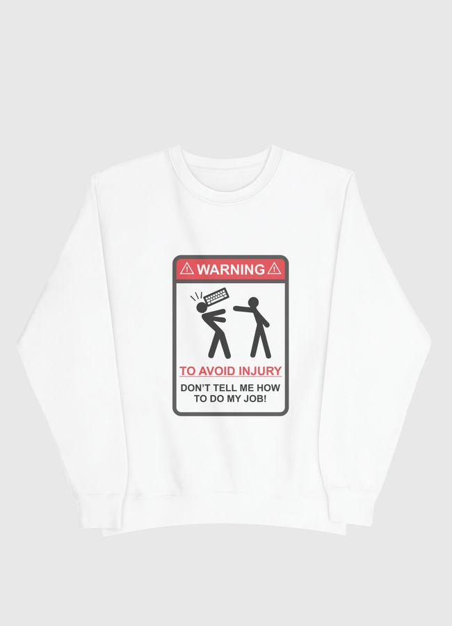 To Avoid Injury - Men Sweatshirt