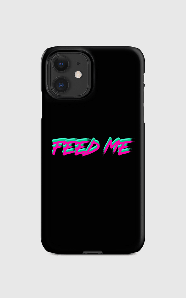 feed me  Regular Case