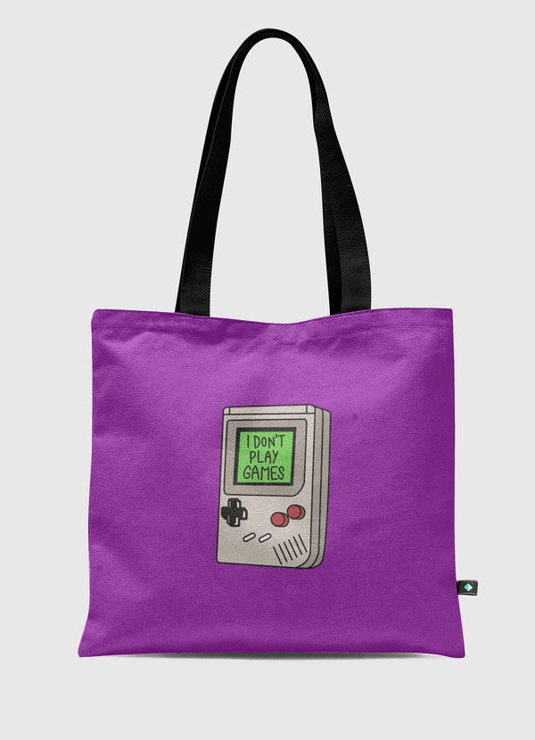 i don't play games Tote Bag