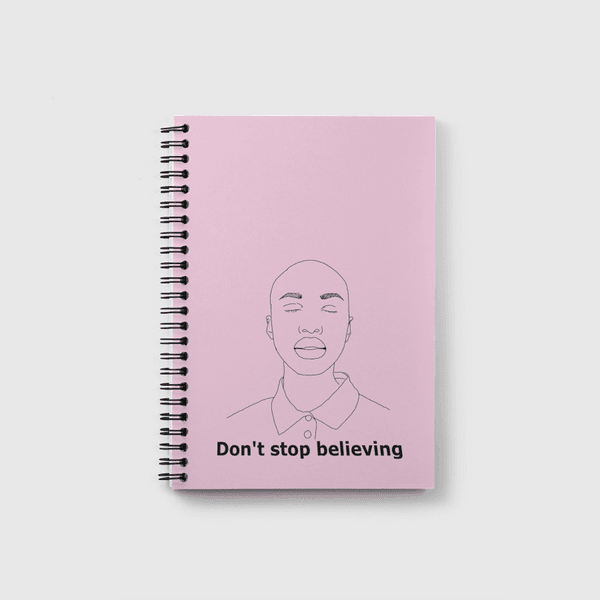 Dont stop believing  Notebook