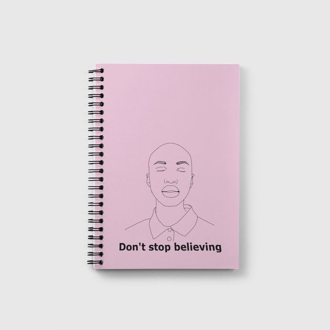 Dont stop believing  - Notebook