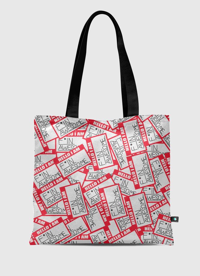 Hello I Am F*in Awesome - Tote Bag