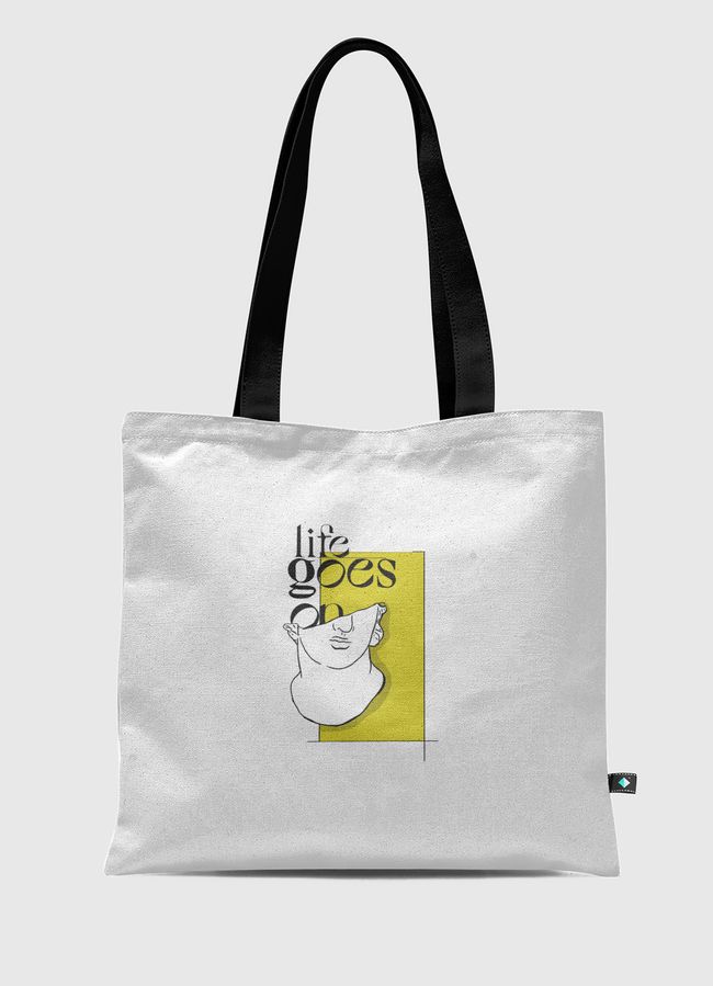 life goes on - Tote Bag