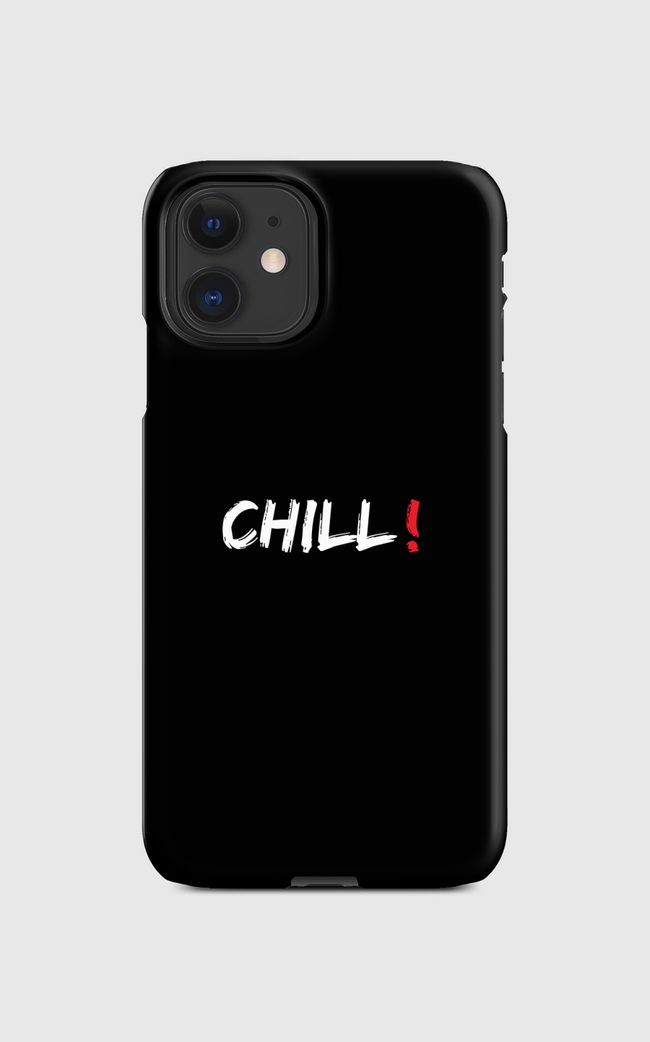 Chill - Regular Case