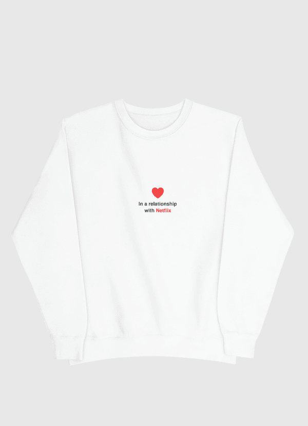 In a relationship Men Sweatshirt