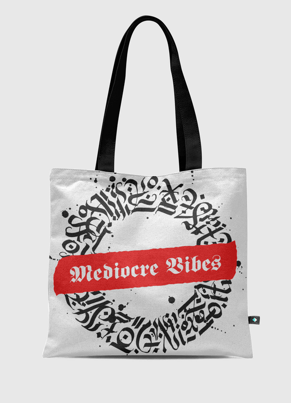 Mediocre Vibes Tote Bag